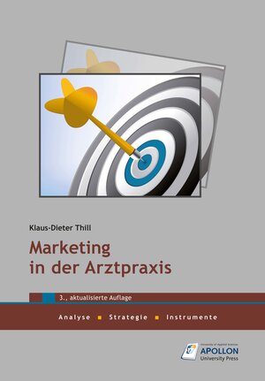 Buchcover Marketing in der Arztpraxis | Klaus-Dieter Thill | EAN 9783943001525 | ISBN 3-943001-52-0 | ISBN 978-3-943001-52-5