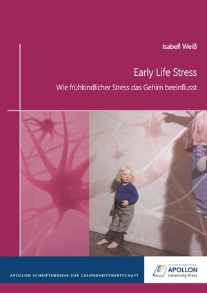Buchcover Early Life Stress | Isabell Weiß | EAN 9783943001570 | ISBN 3-943001-57-1 | ISBN 978-3-943001-57-0