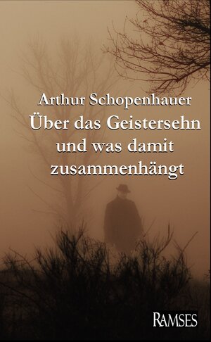 Buchcover Schopenhauer: Über das Geistersehn und was damit zusammenhängt | Arthur Schopenhauer | EAN 9783943004076 | ISBN 3-943004-07-4 | ISBN 978-3-943004-07-6