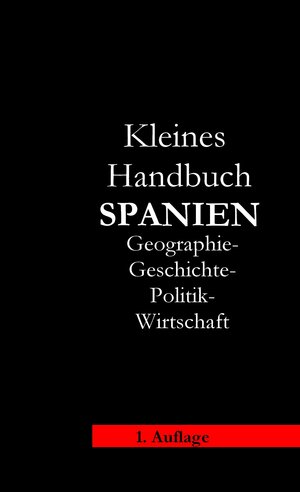 Buchcover Kleines Handbuch Spanien | Robert Schmitt | EAN 9783943004908 | ISBN 3-943004-90-2 | ISBN 978-3-943004-90-8