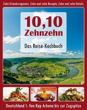 Buchcover 10,10 - Zehnzehn, das Reise-Kochbuch  | EAN 9783943005004 | ISBN 3-943005-00-3 | ISBN 978-3-943005-00-4