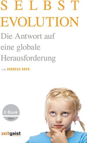 Buchcover Selbstevolution | Andreas Koch | EAN 9783943007060 | ISBN 3-943007-06-5 | ISBN 978-3-943007-06-0