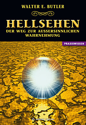 Buchcover Hellsehen - Der Weg zur außersinnlichen Wahrnehmung | Walter E. Butler | EAN 9783943012163 | ISBN 3-943012-16-6 | ISBN 978-3-943012-16-3