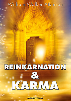 Buchcover Reinkarnation und Karma | William Walker Atkinson | EAN 9783943012231 | ISBN 3-943012-23-9 | ISBN 978-3-943012-23-1