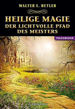 Buchcover Heilige Magie | Walter E. Butler | EAN 9783943012422 | ISBN 3-943012-42-5 | ISBN 978-3-943012-42-2