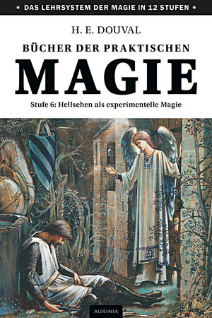 Buchcover Bücher der praktischen Magie | H. E. Douval | EAN 9783943012866 | ISBN 3-943012-86-7 | ISBN 978-3-943012-86-6