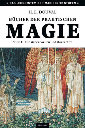 Buchcover Bücher der praktischen Magie | H. E. Douval | EAN 9783943012910 | ISBN 3-943012-91-3 | ISBN 978-3-943012-91-0