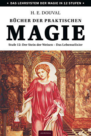 Buchcover Bücher der praktischen Magie | H. E. Douval | EAN 9783943012927 | ISBN 3-943012-92-1 | ISBN 978-3-943012-92-7