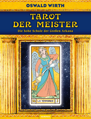 Buchcover Tarot der Meister | Oswald Wirth | EAN 9783943012972 | ISBN 3-943012-97-2 | ISBN 978-3-943012-97-2