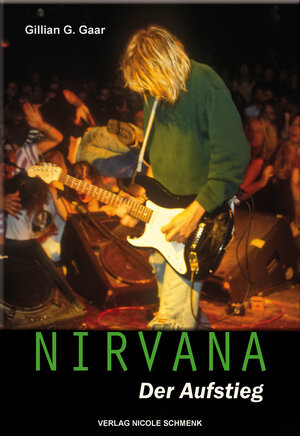 Buchcover Nirvana | Gillian G. Gaar | EAN 9783943022254 | ISBN 3-943022-25-0 | ISBN 978-3-943022-25-4