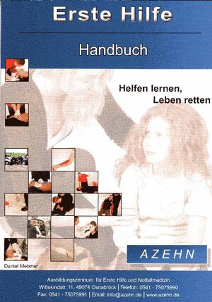 Buchcover Erste Hilfe Handbuch | Daniel Meixner | EAN 9783943023008 | ISBN 3-943023-00-1 | ISBN 978-3-943023-00-8