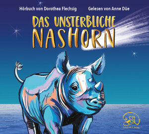 Buchcover Das unsterbliche Nashorn | Dorothea Flechsig | EAN 9783943030846 | ISBN 3-943030-84-9 | ISBN 978-3-943030-84-6