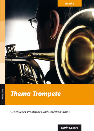 Buchcover Thema Trompete | Hans-Jürgen Schaal | EAN 9783943037135 | ISBN 3-943037-13-4 | ISBN 978-3-943037-13-5