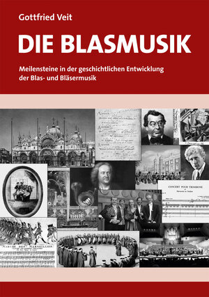 Buchcover Die Blasmusik | Gottfried Veit | EAN 9783943037258 | ISBN 3-943037-25-8 | ISBN 978-3-943037-25-8