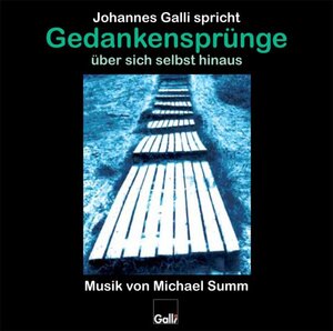 Buchcover Gedankensprünge über sich selbst hinaus (CD 2) | Johannes Galli | EAN 9783943044010 | ISBN 3-943044-01-7 | ISBN 978-3-943044-01-0