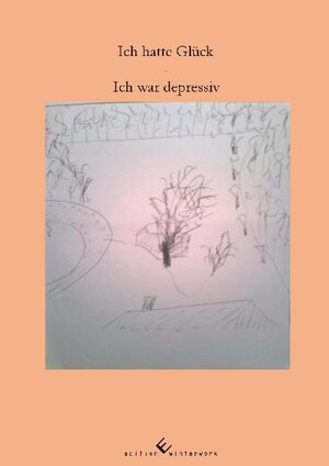 Buchcover Ich hatte Glück - Ich war depressiv | Maja B. | EAN 9783943048001 | ISBN 3-943048-00-4 | ISBN 978-3-943048-00-1