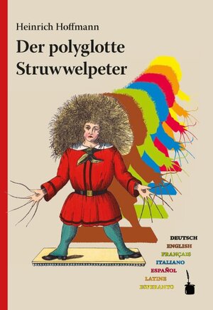 Buchcover Der polyglotte Struwwelpeter | Heinrich Hoffmann | EAN 9783943052084 | ISBN 3-943052-08-7 | ISBN 978-3-943052-08-4