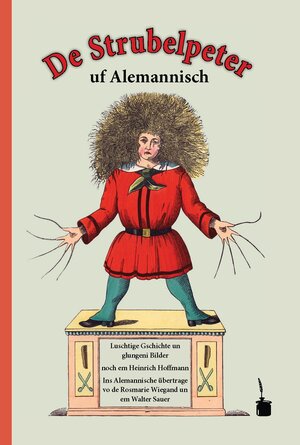 Buchcover De Strubelpeter uf Alemannisch | Heinrich Hoffmann | EAN 9783943052336 | ISBN 3-943052-33-8 | ISBN 978-3-943052-33-6