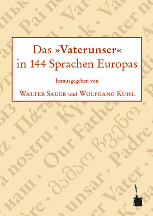 Buchcover Das »Vaterunser« in 144 Sprachen Europas | EAN 9783943052732 | ISBN 3-943052-73-7 | ISBN 978-3-943052-73-2