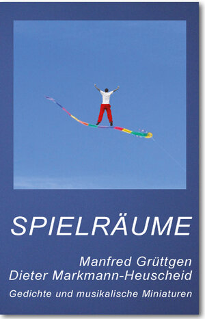 Buchcover Spielräume | Manfred Grüttgen | EAN 9783943054026 | ISBN 3-943054-02-0 | ISBN 978-3-943054-02-6