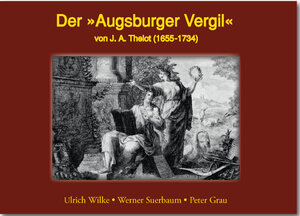 Buchcover Der Augsburger Vergil | Ulrich Wilke | EAN 9783943054286 | ISBN 3-943054-28-4 | ISBN 978-3-943054-28-6