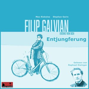 Buchcover Filip Galvian erzählt von sich | Max Riekeles | EAN 9783943058406 | ISBN 3-943058-40-9 | ISBN 978-3-943058-40-6
