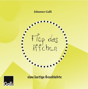 Buchcover Flop das Äffchen | Johannes Galli | EAN 9783943072952 | ISBN 3-943072-95-9 | ISBN 978-3-943072-95-2