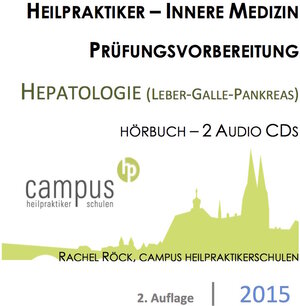 Buchcover Heilpraktiker Prüfungsvorbereitung "Innere Medizin – Hepatologie (Leber, Galle, Bauchspeicheldrüse)“ | Campus Heilpraktikerschulen Rachel Röck | EAN 9783943076059 | ISBN 3-943076-05-9 | ISBN 978-3-943076-05-9