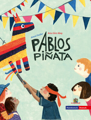 Buchcover Pablos Piñata - Pablos Piñata | Arzu Gürz Abay | EAN 9783943079708 | ISBN 3-943079-70-8 | ISBN 978-3-943079-70-8