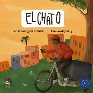 Buchcover El Chato | Carlos Rodrigues Gesualdi | EAN 9783943079937 | ISBN 3-943079-93-7 | ISBN 978-3-943079-93-7