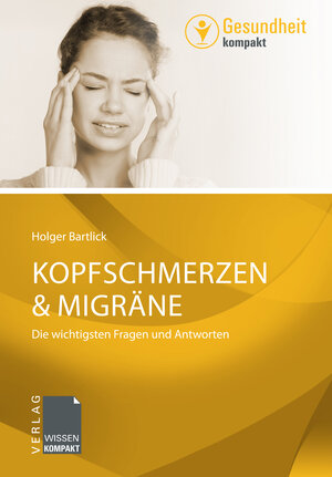 Buchcover Kopfschmerzen & Migräne | Holger Bartlick | EAN 9783943082180 | ISBN 3-943082-18-0 | ISBN 978-3-943082-18-0