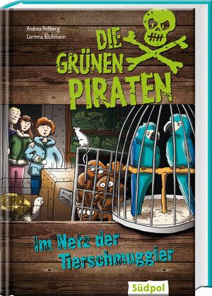 Buchcover Die Grünen Piraten - Im Netz der Tierschmuggler | Andrea Poßberg | EAN 9783943086058 | ISBN 3-943086-05-4 | ISBN 978-3-943086-05-8
