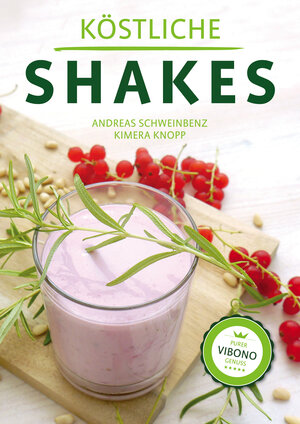 Buchcover Köstliche Shakes | Andreas Schweinbenz | EAN 9783943088106 | ISBN 3-943088-10-3 | ISBN 978-3-943088-10-6