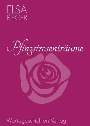 Buchcover Pfingstrosenträume | Elsa Rieger | EAN 9783943089400 | ISBN 3-943089-40-1 | ISBN 978-3-943089-40-0