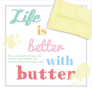 Buchcover Life is better with butter | Annette Müller | EAN 9783943099072 | ISBN 3-943099-07-5 | ISBN 978-3-943099-07-2