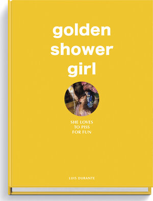 Buchcover golden shower girl  | EAN 9783943105568 | ISBN 3-943105-56-3 | ISBN 978-3-943105-56-8