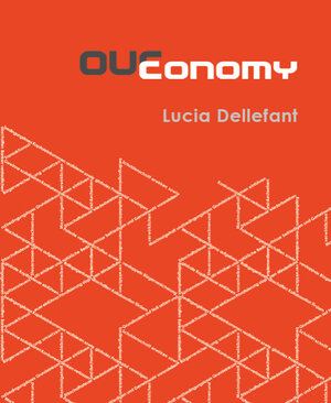 Buchcover ourconomy | Lucia Dellefant | EAN 9783943106206 | ISBN 3-943106-20-9 | ISBN 978-3-943106-20-6