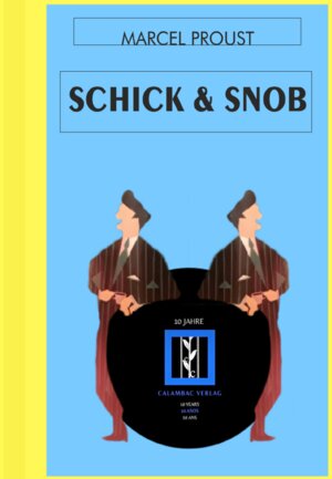 Buchcover Schick und Snob | Marcel Proust | EAN 9783943117189 | ISBN 3-943117-18-9 | ISBN 978-3-943117-18-9