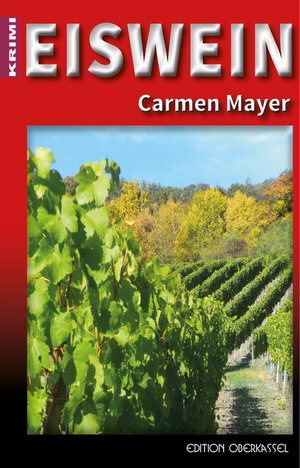 Buchcover Eiswein | Carmen Mayer | EAN 9783943121551 | ISBN 3-943121-55-0 | ISBN 978-3-943121-55-1