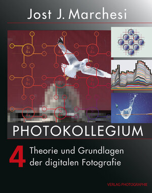 Buchcover PHOTOKOLLEGIUM 4 | Jost J Marchesi | EAN 9783943125016 | ISBN 3-943125-01-7 | ISBN 978-3-943125-01-6