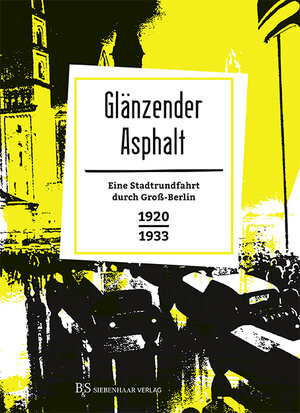 Buchcover Glänzender Asphalt  | EAN 9783943132137 | ISBN 3-943132-13-7 | ISBN 978-3-943132-13-7