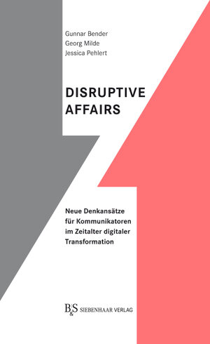 Buchcover Disruptive Affairs | Gunnar Bender | EAN 9783943132489 | ISBN 3-943132-48-X | ISBN 978-3-943132-48-9