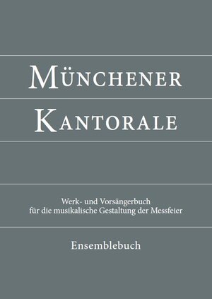 Buchcover Münchener Kantorale: Ensemblebuch | Markus Eham | EAN 9783943135435 | ISBN 3-943135-43-8 | ISBN 978-3-943135-43-5