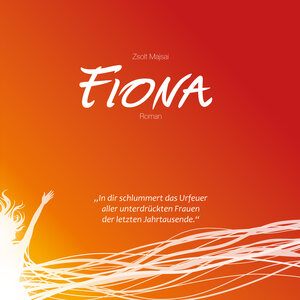 Buchcover Fiona | Zsolt Majsai | EAN 9783943138023 | ISBN 3-943138-02-X | ISBN 978-3-943138-02-3