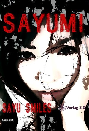 Buchcover Sayumi - Sayu Smiles | Sadako | EAN 9783943138641 | ISBN 3-943138-64-X | ISBN 978-3-943138-64-1