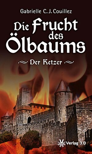 Buchcover Die Frucht des Ölbaums | Gabrielle C. J. Couillez | EAN 9783943138733 | ISBN 3-943138-73-9 | ISBN 978-3-943138-73-3