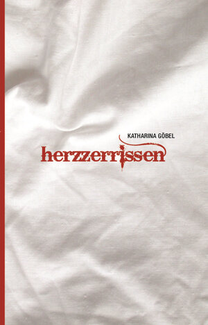 Buchcover Herzzerrissen | Katharina Göbel | EAN 9783943138962 | ISBN 3-943138-96-8 | ISBN 978-3-943138-96-2