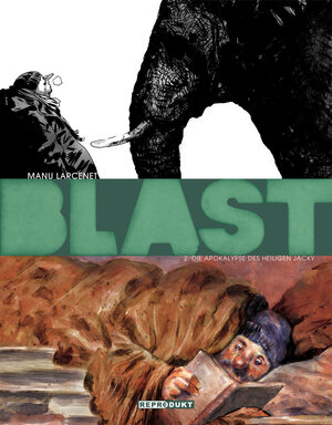 Buchcover Blast / Blast 2 – Die Apokalypse des Heiligen Jacky | Manu Larcenet | EAN 9783943143416 | ISBN 3-943143-41-4 | ISBN 978-3-943143-41-6