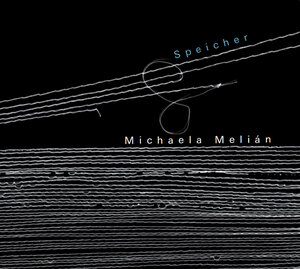 Buchcover Speicher | Michaela Melián | EAN 9783943157246 | ISBN 3-943157-24-5 | ISBN 978-3-943157-24-6