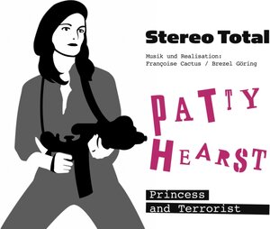 Buchcover Patty Hearst | Stereo Total | EAN 9783943157406 | ISBN 3-943157-40-7 | ISBN 978-3-943157-40-6